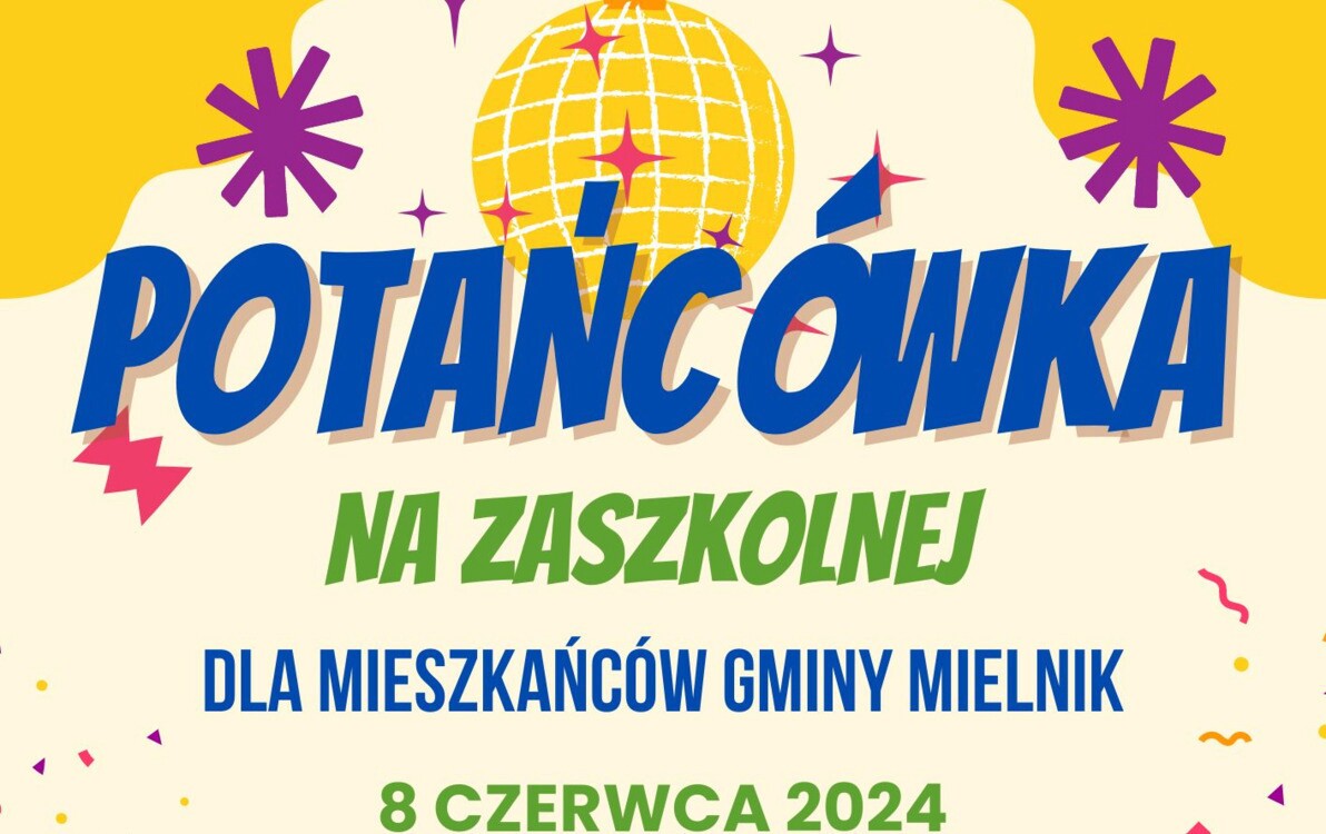 Zdjęcie do Potańc&oacute;wka na Zaszkolnej
