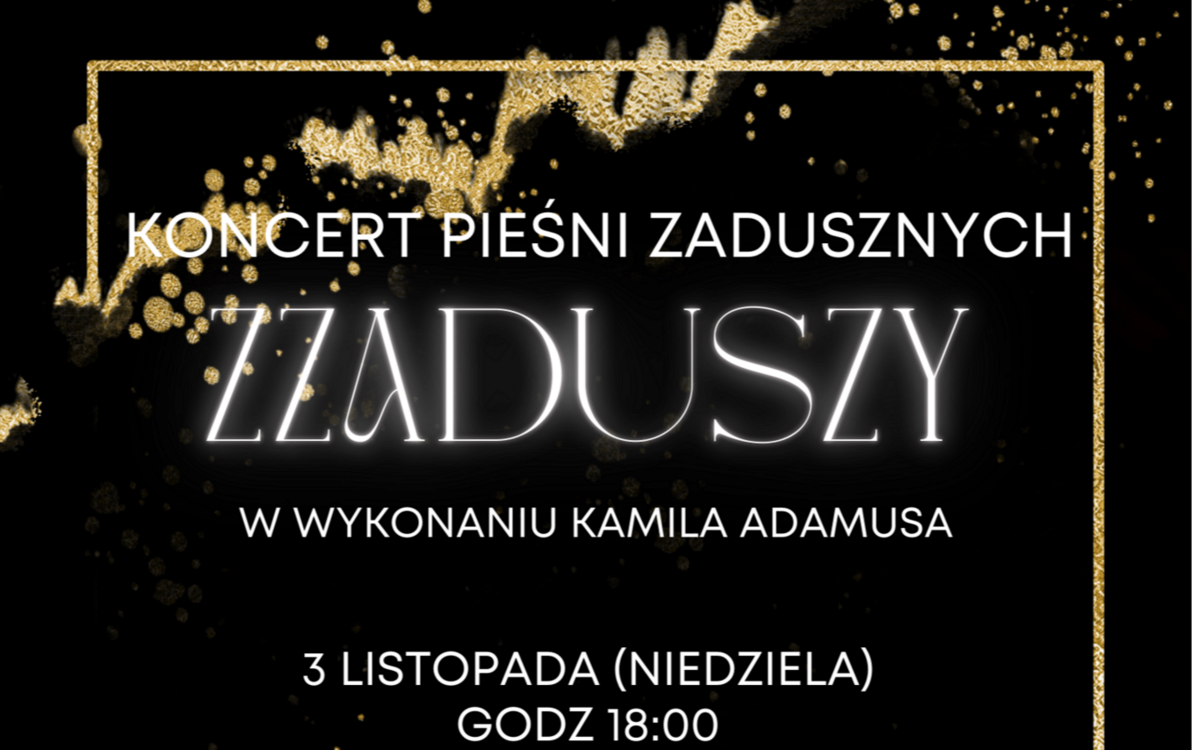 Zdjęcie do Koncert Pieśni Zadusznych &rdquo; ZZADUSZY&rdquo;